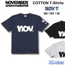 NOVEMBER ノベンバー スノーボード COTTON T-Shirts NOV-T 45 46 70 コットン Tシャツ 半袖 アパレル ユニセックス