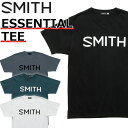 SMITH スミス ESSENTIAL TEE Tシャツ メンズ 半袖 クルーネック カットソー アパレル メール便発送商品