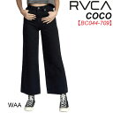 在庫限り 2022 RVCA パンツ FALL Winter BC044-709 COCO レディース デニムパンツ ルーカ 現品限り 【あす楽対応】