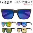 エレクトリック サングラス 偏光 ELECTRIC KNOXVILLE S ノックスビル エス KNS4 POLARIZED 釣り フィッシング サーフィン