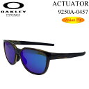 OAKLEY I[N[ TOX 9250A-0457 ACTUATOR AN`G[^[ Asia Fit AWAtBbg PRIZM vYY {Ki Lv AEghAyyΉz