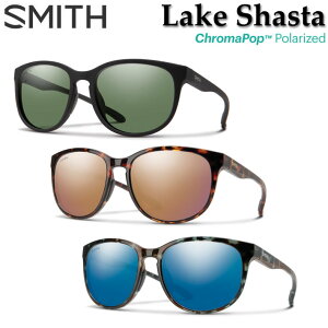 SMITH スミス サングラス [Lake Shasta レイクシャスタ] 偏光レンズ 偏光 クロマポップ Chromapop Polarized 釣り フィッシング アウトドア 日本正規品