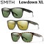 SMITH ߥ 󥰥饹 [Lowdown XL2  åġ] и и Polarized ȥɥ 