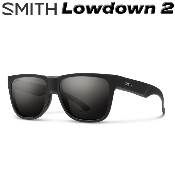 【4日〜2個購入で5倍・3個購入で10倍】 SMITH スミス サングラス [Lowdown 2 ローダウンツー] 偏光レンズ 偏光 クロマポップ Chromapop Polarized Glass ガラスレンズ 釣り フィッシング アウトドア 日本正規品