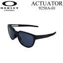 OAKLEY サングラス オークリー サングラス 9250A-0157 ACTUATOR アクチュエーター Asia Fit アジアンフィット PRIZM 日本正規品 キャンプ アウトドア【あす楽対応】