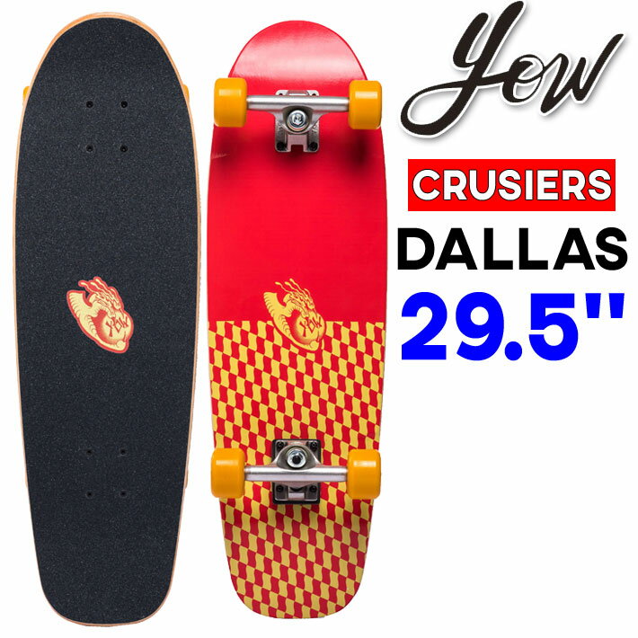 【購入特典付】YOW サーフスケート サーフクルーザー ヤウ DALLAS 29.5インチ ダラス [17] SURFCRUSIERS コンプリート クルーザー スケートボード 街乗り 移動 CRUISERS LEGASEE CITY CRUSIERS 日本国内正規品【即】