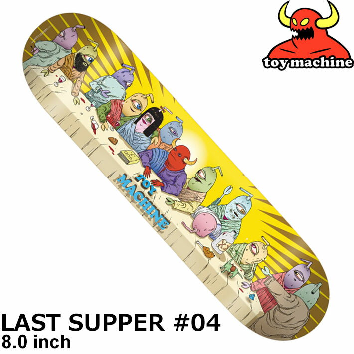 トイマシーン デッキ スケートボード TOY MACHINE DECK LAST SUPPER ＃04 [TM5] 8.0inch スケボー パーツ SKATE BOARD DECK【即】