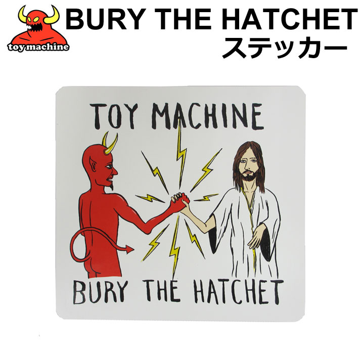 TOY MACHINE トイマシーン ステッカー BURY THE HATCHET スケート スケボー スケボー プリントステッカー シール アクセサリー【あす楽対応】 1