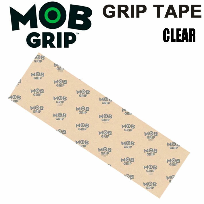 【6月4日～ 3個購入でP10倍】MOB GRIP スケートボード デッキテープ CLEAR モブグリップ 10x33インチ 透明 デッキグ…