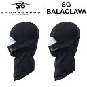 SG SNOWBOARDS エスジースノーボード BALACLAVA バラクラバ 目出し帽 フェイスマスク ネックウォーマー 防寒 アウトドア スノーボード ウィンタースポーツ【即】