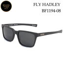 BLACK FLYS ubNtC TOX FLY HADLEY tC փh[ [BF-1194-08] [MATT BLACK^GREY_POLARIZED] ΌY Ό WptBbg