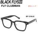 BLACK FLYS ブラックフライ サングラス BF-1316-01 FLY CLUBMAN フライクラブマン 調光レンズ ジャパンフィット