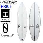 [メーカー注文] FIREWIRE SURFBOARDS ファイヤーワイヤー サーフボード FRK PLUS エフアールケー プラス I BOLIC アイボリック Kelly Slater ケリー・スレーター デザイン 日本正規販売店 [営業所止め送料無料]