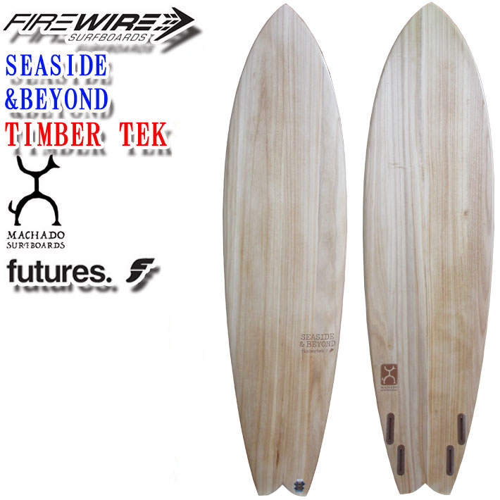 ［メーカー注文］ FIREWIRE SURFBOARDS ファイヤーワイヤー サーフボード SEASIDE BEYOND シーサイド ビヨン...