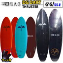 DRAG SURFBOARDS CO. hbO T[t{[h DG THE DART 6'6