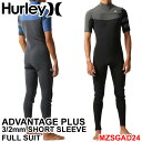 2024 Hurley ウェットスーツ ハーレー シーガル  メンズ ADVANTAGE PLUS 3mm × 2mm SHORT SLEEVE FULLSUIT CHEST ZIP チェストジップ アドバンテージ プラス サーフィン ウエットスーツ 日本正規品