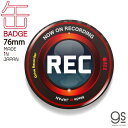 ドラレコ缶バッジ 76mm REC ブラック02