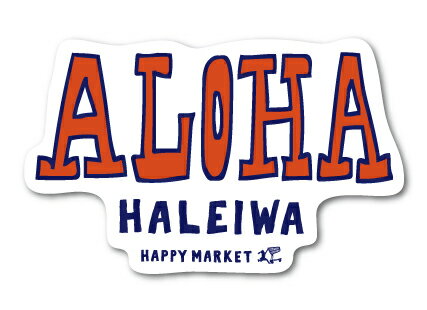 ハレイワハッピーマーケット ステッカー ALOHA オレンジ HHM047 おしゃれ ハワイ HAWAII イラスト ノースショア グッズ