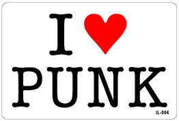 ACuXebJ[ IL004 I love PUNK D As[  ObY