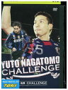 【中古】 DVD 長友佑都 YUTO NAGATOMO CHALLENGE レンタル落ち ZB01875