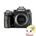 PENTAX ペンタックス デジタル一眼レフカメラ K-3 Mark III ボディ [ブラック]【KK9N0D18P】