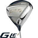 PING レディース ドライバー GLe3 ゴルフクラブ ジー エルイー3 左用あり カスタムオーダー
