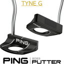 ピン パター 2023 タインG PING 2023 PUTTER TYNEG マレット型 カスタム可能 左用あり