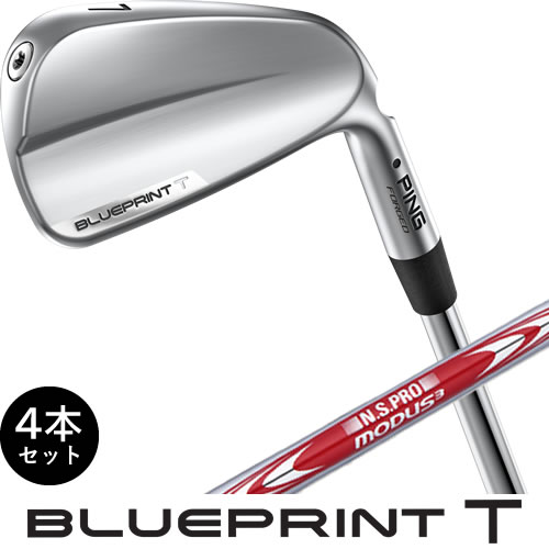 PING ブループリント T マッスルバック アイアンセット 4本 BLUEPRINT スチールシャフト モーダス ツアー 105 115 120 NSPRO MODUS TOU..