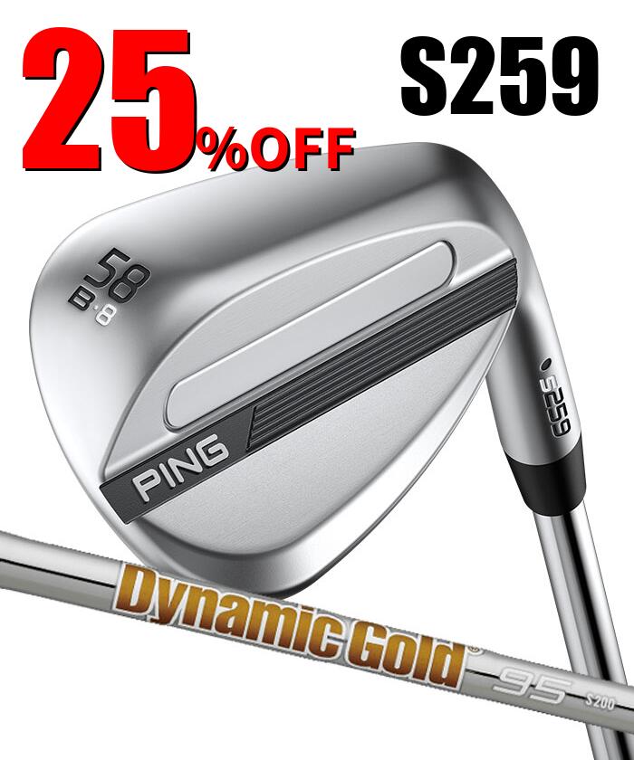 Rakuten - 【スーパーセール限定！2人に1人最大P300%バック】ピン ゴルフ PING S259 クロム ウェッジ B GRIND バウンスグラインド ウエッジ Dynamic Gold 95 日本正規品 左右選択可
