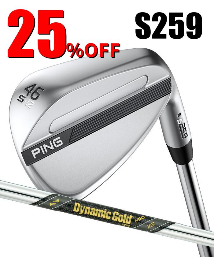 ピン ゴルフ PING S259 クロム ウェッジ S GRIND スタンダードグラインド ウエッジ DG MID 115 日本正規品 左右選択可