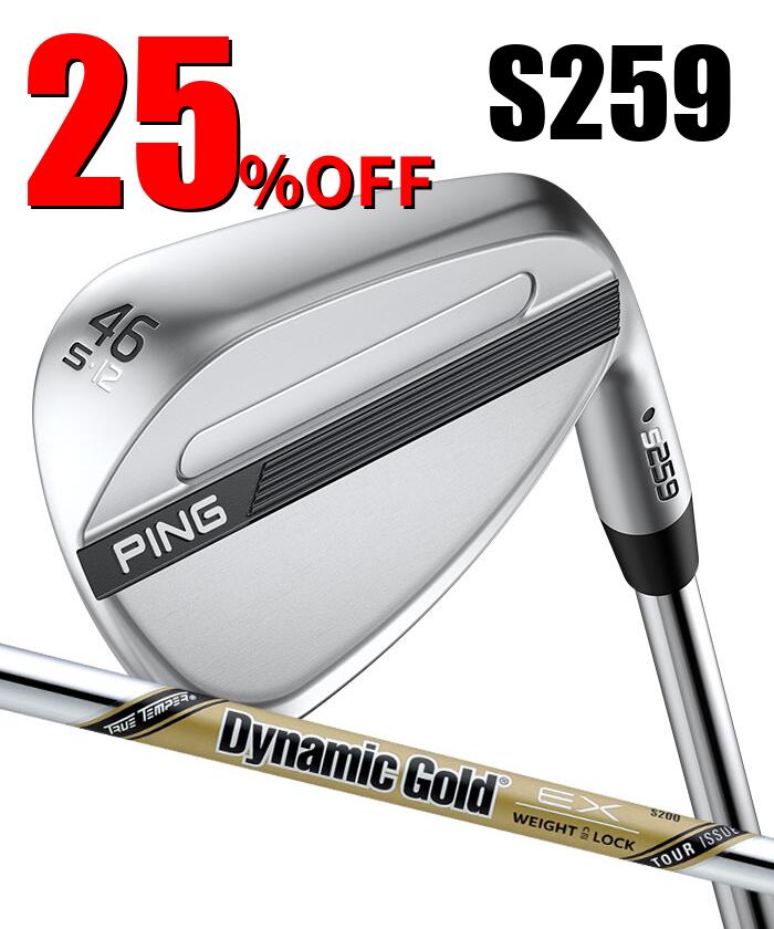 Rakuten - 【スーパーセール限定！2人に1人最大P300%バック】ピン ゴルフ PING S259 クロム ウェッジ S GRIND スタンダードグラインド ウエッジ Dynamic Gold EX TOUR ISSUE 日本正規品 左右選択可