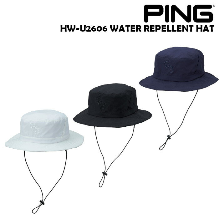 ピン ゴルフ PING HW-U2606 WATER REPELLENT HAT 2026年モデル ゴルフ ハット 帽子 38997
