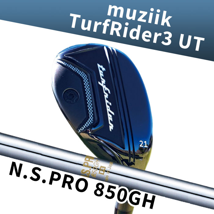 【アフターセール！2％クーポン】(カスタムユーティリティ) ムジーク muziik TurfRider3 UT N.S.PRO 850 auc-golf-wizard-10059555 ゴルフショップ ウィザード パッケージ画像