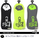 【PW CIRCULUS・ピーダブリュサーキュラス】【UNISEX】ネオプレンヘッドカバーフェアウェイ用【ZZ7ICW-0001・ZZ7IGM-0031】【PW-BOCW0001】(4)