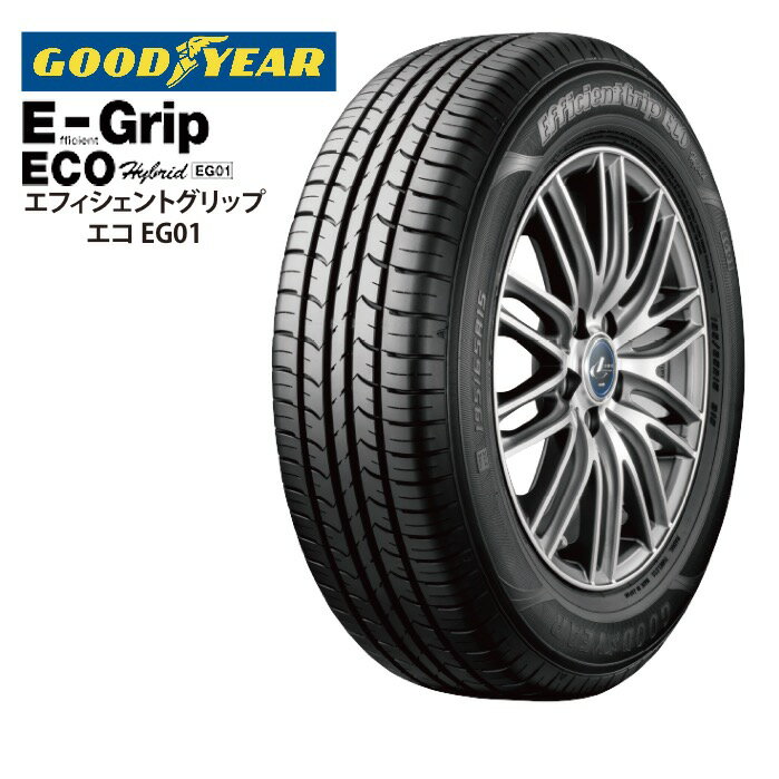 グッドイヤー エフィシエントグリップ エコ EG01 215/45R17 91W XL◆2本以上で送料無料 Efficient Grip ECO 乗用車用サマータイヤ 低燃費タイヤ