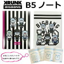 B5ノート KRUNK × BIGBANG ビッグバン G-DRAGON T.O.P SOL D-LITE V.I