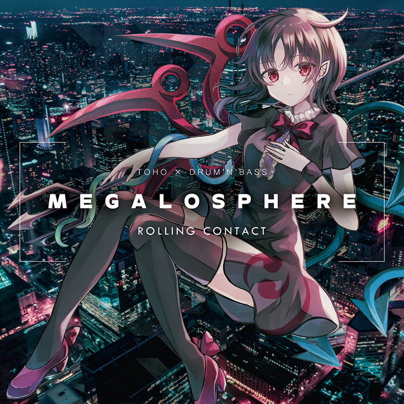 MEGALOSPHERE　-Rolling Contact-