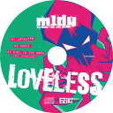 m1dy - Loveless -EZiKi-