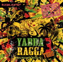 Yabba Ragga Toho 3　-Rolling Contact-