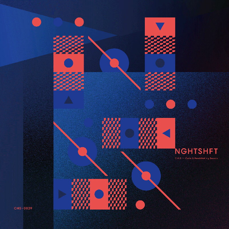 NGHTSHFT　-C.H.S-