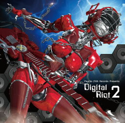 Digital Riot 2　-Psycho Filth Records-