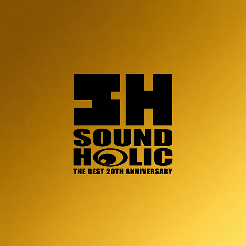 THE BEST - 20TH ANNIVERSARY(5/4発売)　-SOUND HOLIC
