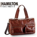 【セール品】ハミルトン牛革ボストン 45cm 【ボストンバッグ メンズ 高級 牛革 1泊 18L 旅行 出張 人気 おしゃれ 革 肩掛け ブランド 丈夫 ビジネ...