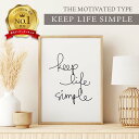 THE MOTIVATED TYPE | KEEP LIFE SIMPLE | A3 ア