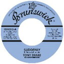 TONY DRAKE / SUDDENLY b/w GENE CHANDLER / MY BABY'S GONE (7