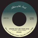 RIVAGE / STRUNG OUT (ON YOUR LOVE) (7