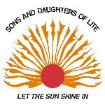 SONS AND DAUGHTERS OF LITE / LET THE SUN SHINE IN (LP)