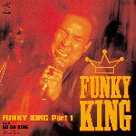 YUJI NAKAMURA (feat.FUNKY KING) / FUNKY KING Part 1 / GO GO KING (7