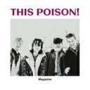 THIS POISON! / MAGAZINE (LP) ディス・ポイズン レコード アナログ
