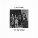 TONY MOLINA / IN THE FADE (LP)